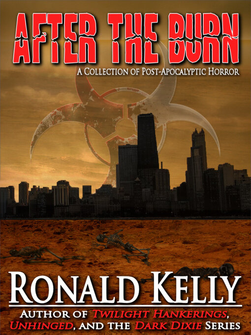 Title details for After the burn by Ronald Kelly - Available